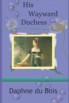 portada His Wayward Duchess (en Inglés)