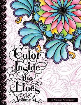 portada Color Inside the Lines Vol. 1: Creative Inspiration for Quilters, Crafters and Colorists (in English)