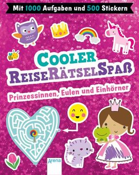 portada Cooler Reiserätselspaß. Prinzessinnen, Eulen und Einhörner (Mit 1. 000 Aufgaben und 500 Stickern) (in German)