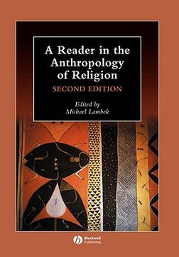 portada A Reader in the Anthropology of Religion (Wiley Blackwell Anthologies in Social and Cultural Anthropology) 