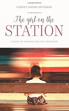 portada The Girl on the Station: A Story of Survival and Self-Discovery (in English)