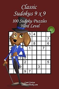portada Classic Sudoku 9x9 - Hard Level - N°12: 100 Hard Sudoku Puzzles – Format Easy to use and to Take Everywhere (6"X9") (Volume 12) (en Inglés)