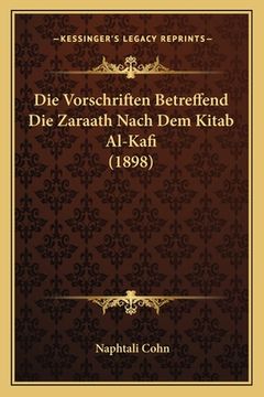 portada Die Vorschriften Betreffend Die Zaraath Nach Dem Kitab Al-Kafi (1898) (en Alemán)