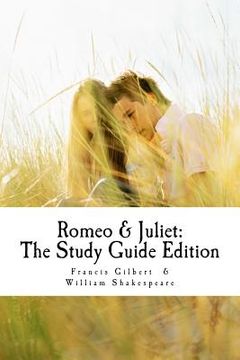 portada Romeo and Juliet: The Study Guide Edition: Complete text with parallel translation & integrated study guide