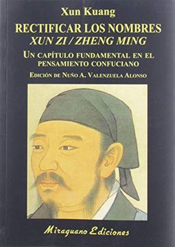 portada Rectificar los Nombres (Xun Zi/Zheng Ming) (in Spanish)