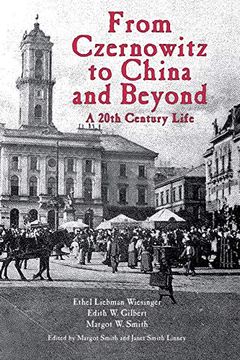 portada From Czernowitz to China and Beyond: A 20Th Century Life (en Inglés)