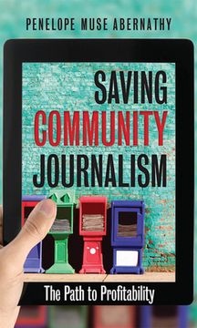 portada Saving Community Journalism: The Path to Profitability