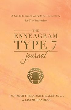 portada The Enneagram Type 7 Journal: A Guide to Inner Work & Self-Discovery for the Enthusiast (in English)