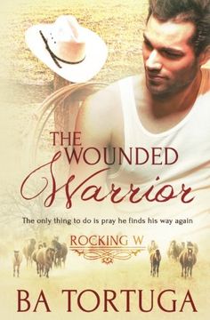 portada The Wounded Warrior: Volume 1 (Rocking W)