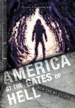 portada America at the Gates of Hell: How Can We Escape