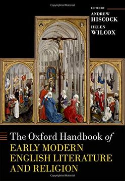 portada The Oxford Handbook of Early Modern English Literature and Religion (Oxford Handbooks) (en Inglés)