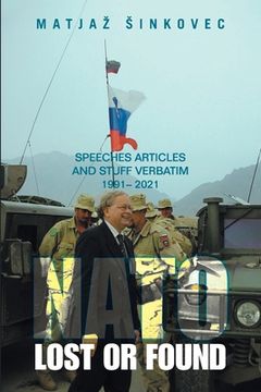 portada Nato: Lost or Found: Speeches Articles and Stuff Verbatim 1991 - 2021 (en Inglés)