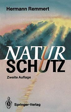 portada Naturschutz: Ein Lesebuch Nicht nur für Planer, Politiker, Polizisten, Publizisten und Juristen (en Alemán)