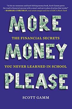 portada More Money, Please: The Financial Secrets you Never Learned in School (en Inglés)