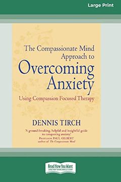 portada The Compassionate Mind Approach to Overcoming Anxiety: (en Inglés)