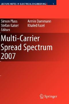 portada multi-carrier spread spectrum 2007: proceedings from the 6th international workshop on multi-carrier spread spectrum, may 2007, herrsching, germany (en Inglés)