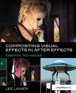 portada Compositing Visual Effects in After Effects: Essential Techniques (in English)