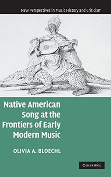 portada Native American Song at the Frontiers of Early Modern Music Hardback (New Perspectives in Music History and Criticism) 