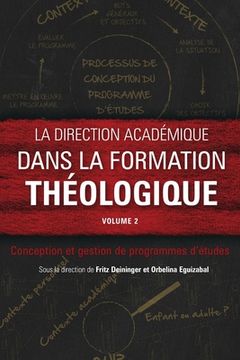 portada La direction académique dans la formation théologique, volume 2: Conception et gestion de programmes d'études (en Francés)