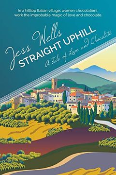 portada Straight Uphill: A Tale of Love and Chocolate 