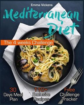 portada Mediterranean Diet: The 4 weeks Challenge (en Inglés)