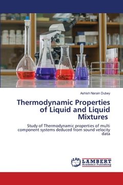portada Thermodynamic Properties of Liquid and Liquid Mixtures (en Inglés)