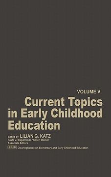 portada current topics in early childhood education, volume 5 (en Inglés)
