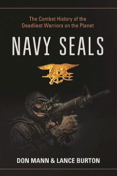 portada Navy SEALs: The Combat History of the Deadliest Warriors on the Planet