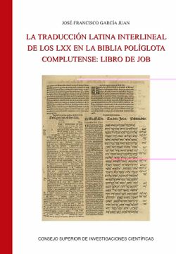portada La Traducción Latina Interlineal de los lxx en la Biblia Políglota Complutense: Libro de job (in Spanish)