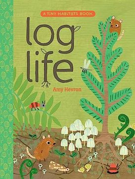 portada Log Life (Tiny Habitats) (en Inglés)
