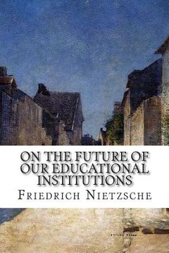 portada On the Future of our Educational Institutions (en Inglés)