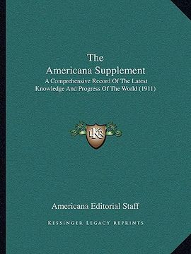 portada the americana supplement: a comprehensive record of the latest knowledge and progress of the world (1911)