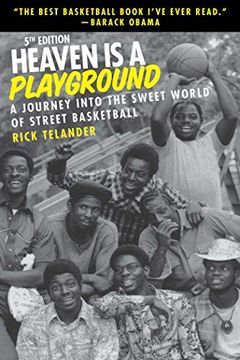 portada Heaven is a Playground: 5th Edition: A Journey Into the Sweet World of Street Basketball (en Inglés)