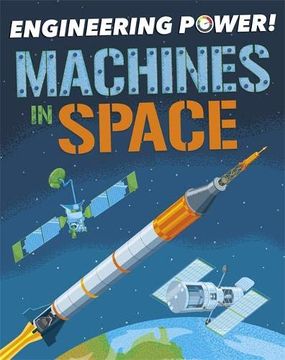 portada Machines in Space (Engineering Power! ) (en Inglés)