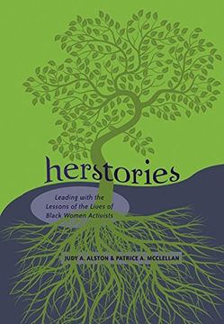 portada Herstories: Leading With the Lessons of the Lives of Black Women Activists (Black Studies and Critical Thinking) (in English)