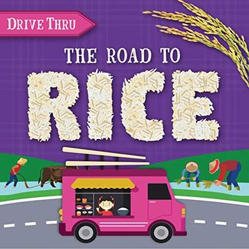 portada The Road to Rice (Drive Thru) (en Inglés)