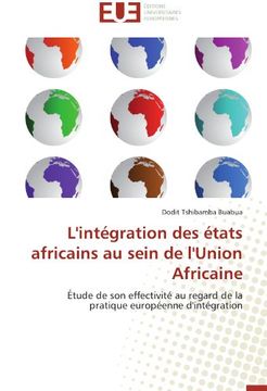 portada L'Integration Des Etats Africains Au Sein de L'Union Africaine