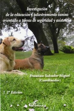 portada Investigación de la Educación y Adiestramiento Canino Orientado a Tareas de Seguridad y Asistencia (in Spanish)