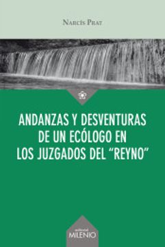 portada Andanzas y Desventuras de un Ecólogo en los Juzgados del Reyno (Ensayo) (in Spanish)