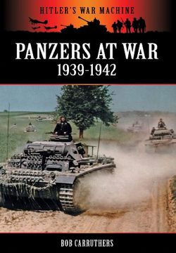 portada Panzers at war 1939-1942 (en Inglés)
