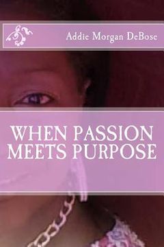 portada When Passion Meets Purpose (en Inglés)