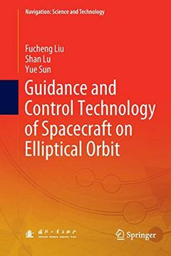 portada Guidance and Control Technology of Spacecraft on Elliptical Orbit (Navigation: Science and Technology) (en Inglés)