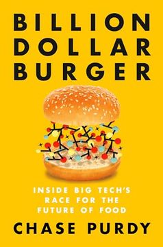 portada Billion Dollar Burger: Inside Big Tech's Race for the Future of Food (en Inglés)