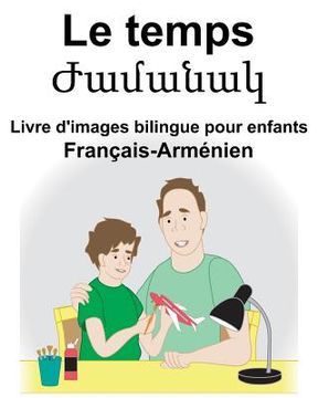 portada Français-Arménien Le temps Livre d'images bilingue pour enfants (in French)