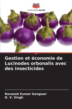portada Gestion et économie de Lucinodes orbonalis avec des insecticides (in French)