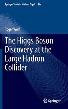 portada The Higgs Boson Discovery at the Large Hadron Collider (en Inglés)