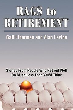 portada rags to retirement: stories from people who retired well on much less than you'd think (in English)