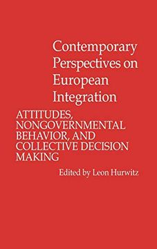 portada Contemporary Perspectives on European Integration: Attitudes, Nongovernmental Behavior, and Collective Decision Making (en Inglés)