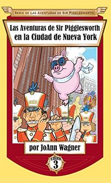 portada Sir Pigglesworth's Adventures in New York City