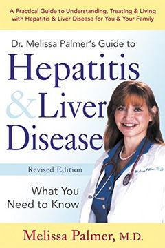 portada Dr. Melissa Palmer's Guide to Hepatitis & Liver Disease: What you Need to Know 